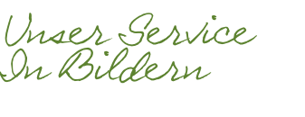 Unser Service
In Bildern 