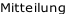 Mitteilung